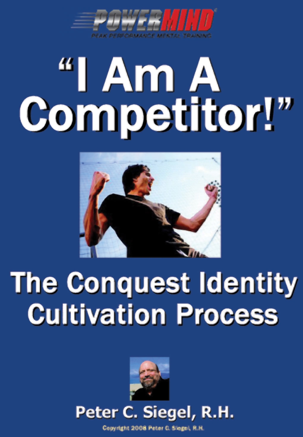 I am a competitor sports mental game training book peter siegel